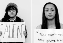 Two portraits of teenage girls of color holding up signs saying "Alien" and You don't talk like you're black," illustrating the microaggressions they face